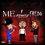 Me Myself & Fredo (Explicit)