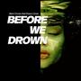 Before we drown (feat. Shawn Clover) [Slowed + Reverb]