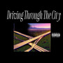 Driving Through The City (Extended) [Explicit]