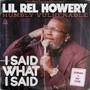 Humbly Vulnerable: I Said What I Said (Explicit)