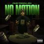 NO MOTION (Explicit)