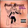 Blakc Mirrorz (Explicit)