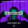 Ein Kompliment (Hard Dance Mix)