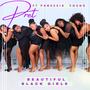 Beautiful Black Girls (feat. Panessia Young)