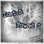 Lozt & Fownd 2 (Explicit)