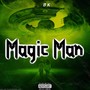 Magic Man (Explicit)