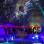 Vengeance (feat. Bishop Birdie) [Explicit]