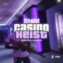 Casino Heist (Explicit)