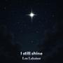 I still shine