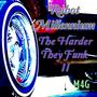 The Harder They Funk 2 (Explicit)