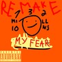 My Fear: Remake (Explicit)