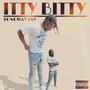 Itty Bitty (Explicit)