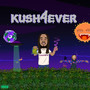 Kush4ever (Explicit)