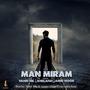 Man Miram (feat. Khelafat & Amir Noor)