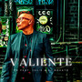 Valiente