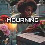 Mourning (Explicit)