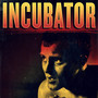 Incubator (Original Score)