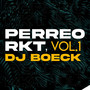 Perreo Rkt, Vol. 1 (Explicit)