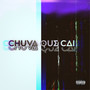 Chuva Que Cai (Explicit)