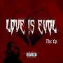 Love is Evol (Explicit)