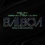 Balboa (Guaracha) [Explicit]