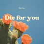 Die for You (Explicit)