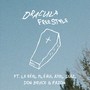 DRACULA FREESTYLE (feat. Le Réel Fléau, Axel Diaz, Don Bruce & Pazoh) [Explicit]