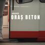 Oras Beton (Explicit)