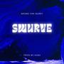 Swurve (Explicit)