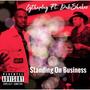 Standing On Business (feat. Dub Shakes) [Explicit]