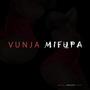 Vunja Mifupa (feat. Makosa & G weng Tudiss) [Explicit]