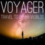 Voyager: Travels to Other Worlds