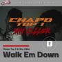 Walk Em Down (feat. Shy Killer) [Explicit]