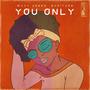 You Only