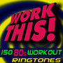 Work This! 150 80s Workout Ringtones