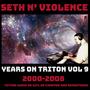 Years on Triton, Vol. 9 (Explicit)