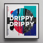 Drippy Drippy (Explicit)