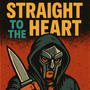 Straight To The Heart (Explicit)