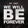 We Will Be Forever