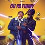 ou pa funny (feat. Chelo Chelo)