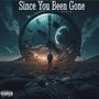 Since You Been Gone (Explicit)