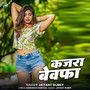 Kajra Bewafa (Explicit)