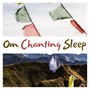 Om Chanting Sleep: Removes All Negative Blocks