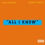 All I Know (Explicit)