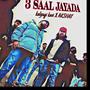 3 Saal jyada (Explicit)