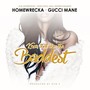 Know That She the Baddest (feat. Gucci Mane) - Single [Explicit]