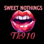 Sweet Nothings (Explicit)