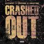 Crashed Out (Explicit)