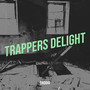 Trappers Delight (Explicit)