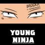 Young Ninja (feat. MidnightInYami) [Explicit]